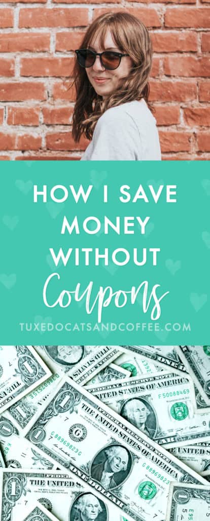 How I Save Money Without Coupons