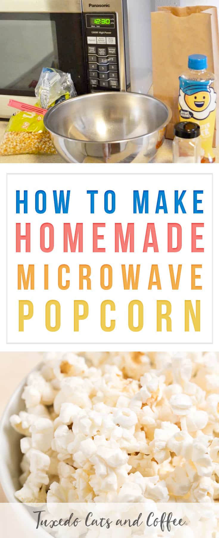 How to Make Homemade Microwave Popcorn