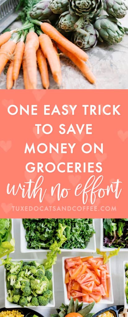 One Easy Trick to Save Money on Groceries with No Effort
