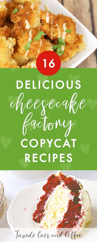 Cheesecake Factory Copycat Recipes