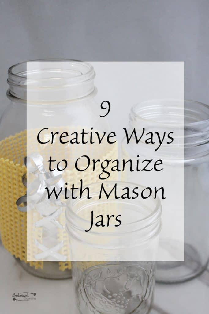 Creative Ways to Organize with Mason Jars